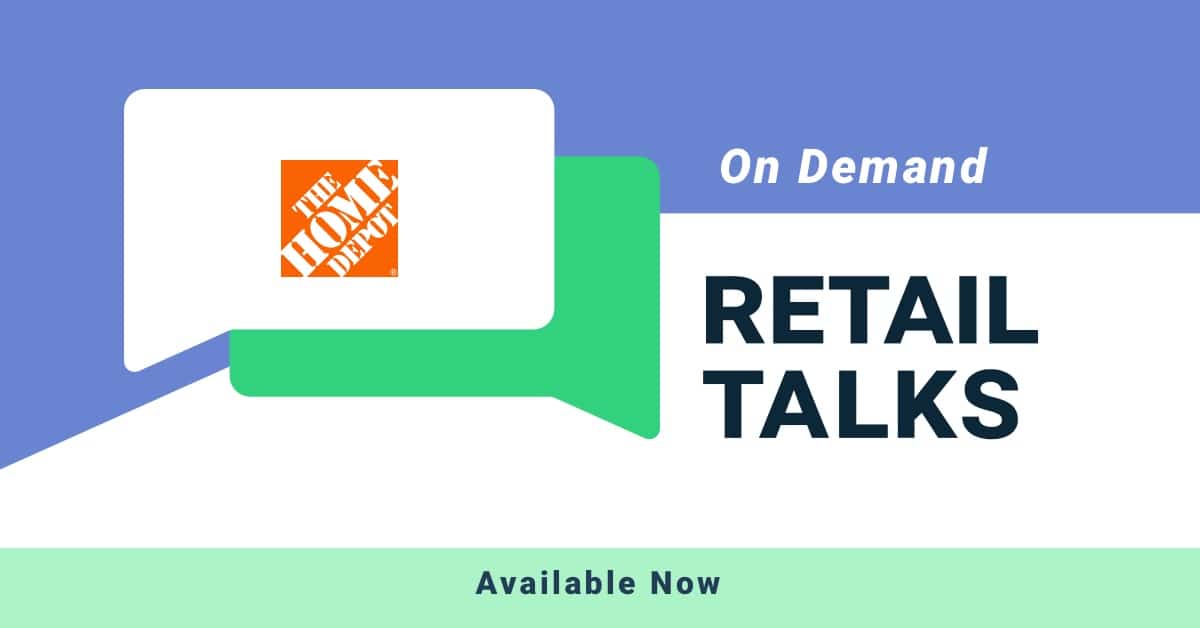 20220307 En Retail Talks Od Home Depot Feature Image Ondemand En 1200x628px 01